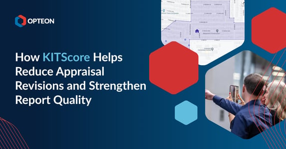 How KIT Score Helps Reduce Appraisal Revisions and Strengthen Report Quality