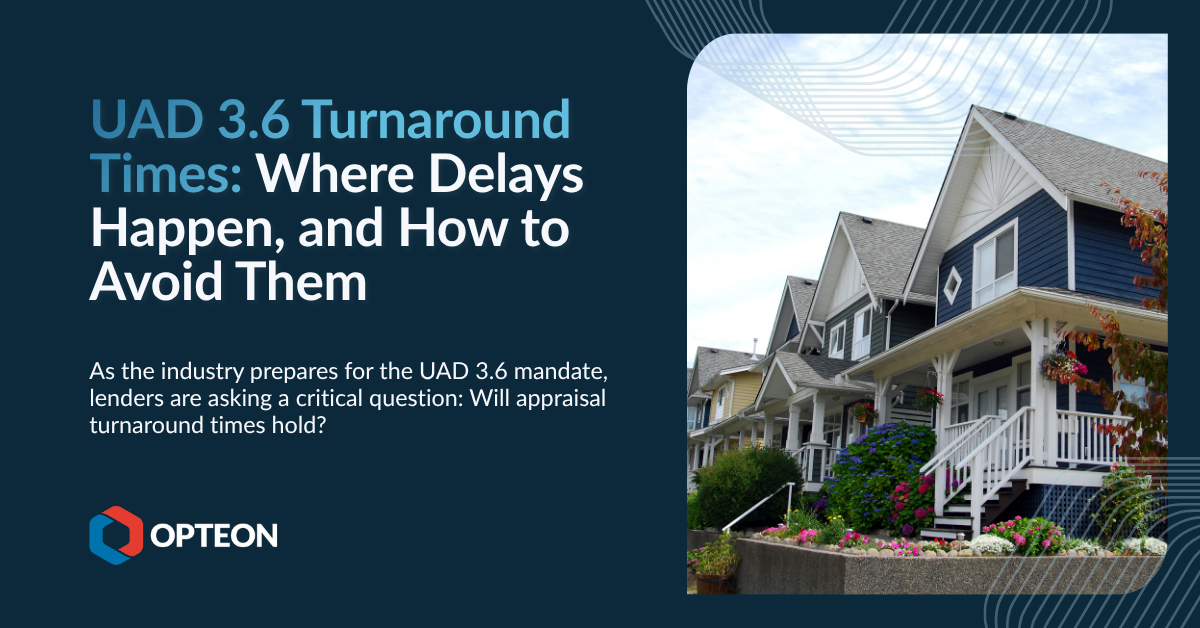 UAD 3.6 Turnaround Times: Where Delays Happen, and How to Avoid Them
